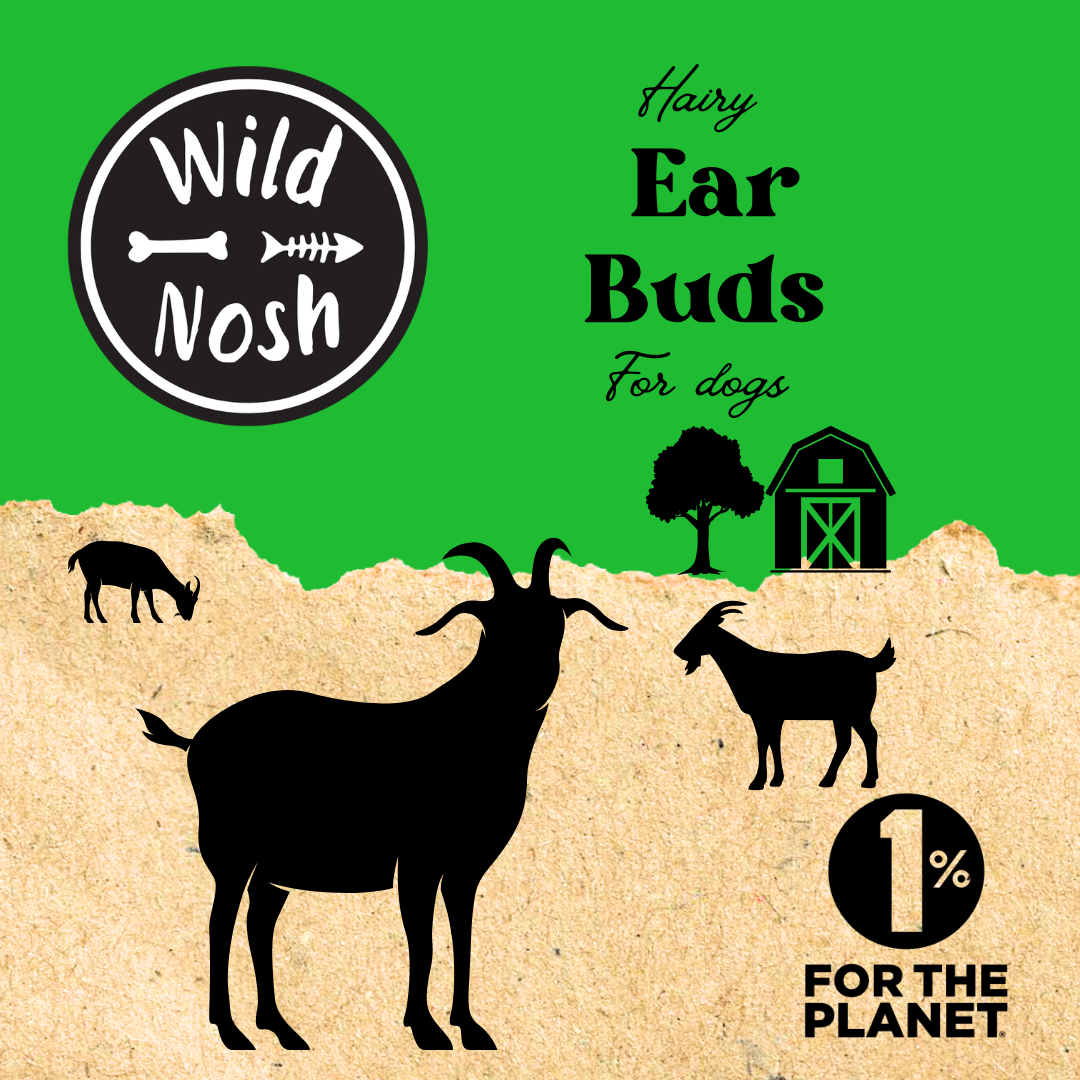 Packaging features silhouettes of three goats, a barn, and a field with "Wild Nosh Pets Hairy Goat & Sheep Ear Buds 3 oz.," natural dog treats, plus a "1% For The Planet" logo on a green and tan background.