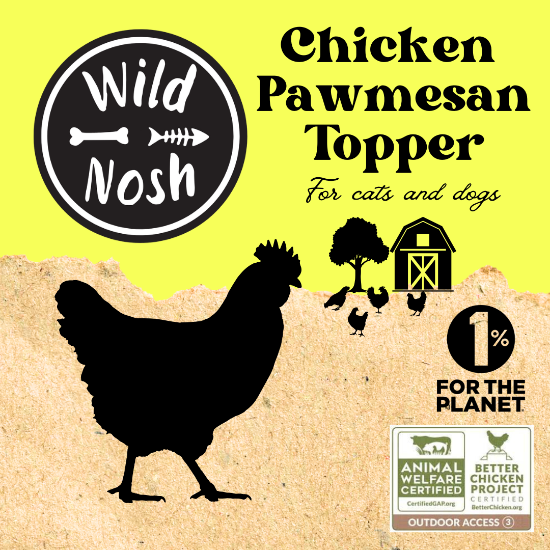 Wild Nosh Pets Freeze-Dried Chicken Pawmesan Topper (1oz) for cats and dogs features freeze-dried chicken, a chicken silhouette, barn imagery, Humane Raised certification badges, and the "1% for the Planet" logo—ideal for picky eaters.