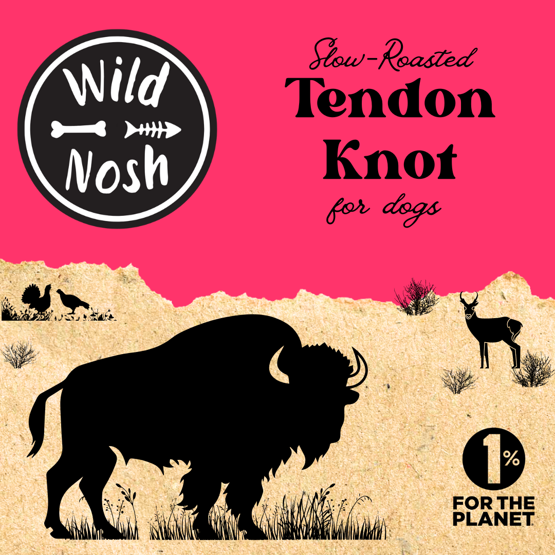 Label for Wild Nosh Pets Slow Roasted Bison Tendon Knot—Limited Edition, 100% grass finished—shows bison, birds, and deer silhouettes on a pink-tan background, plus 1% for the Planet logo. Multiple sizes available.